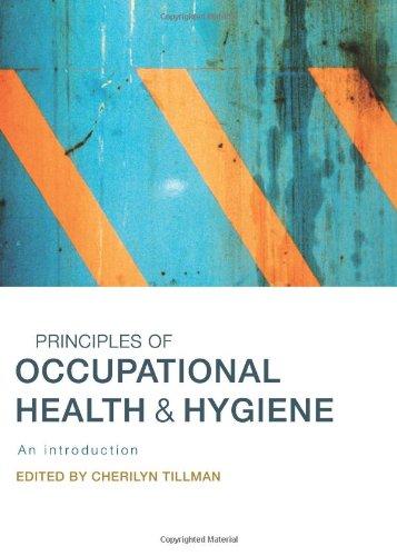 Principles of Occupational Health & Hygiene: An Introduction