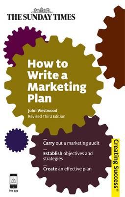 How to Write a Marketing Plan (Sunday Times Creating Success)