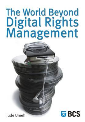 The World beyond Digital Rights Management