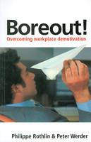 Boreout! (Overcoming workplace demotivation)