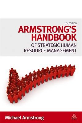 Armstrong's Handbook of Strategic Human Resource Management