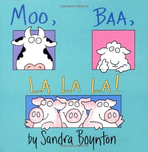 Moo, Baa, La La La (Boynton) 