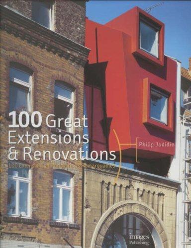 100 Great Extensions & Renovations 