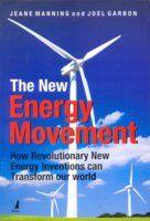 The New Energy Movement (How Revolutionary New Energy Inventions Can Transform Our World)