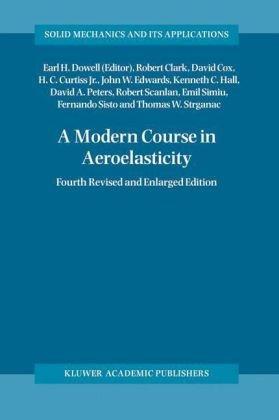 A Modern Course in Aeroelasticity (Solid Mechanics and Its Applications) 