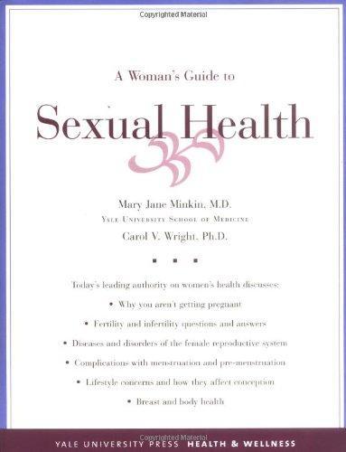 A Woman's Guide to Sexual Health (Yale University Press Health & Wellness) 