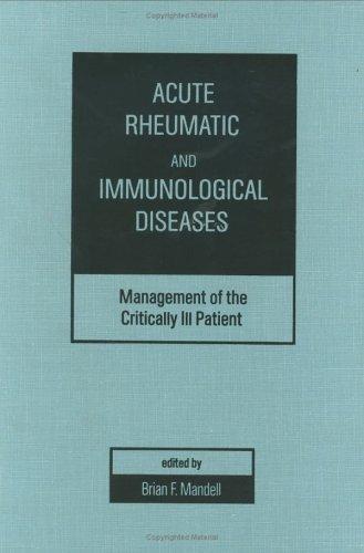 Acute Rheumatic and Immunological Diseases: Management of the Critically Ill Patient (Inflammatory Disease & Therapy) 