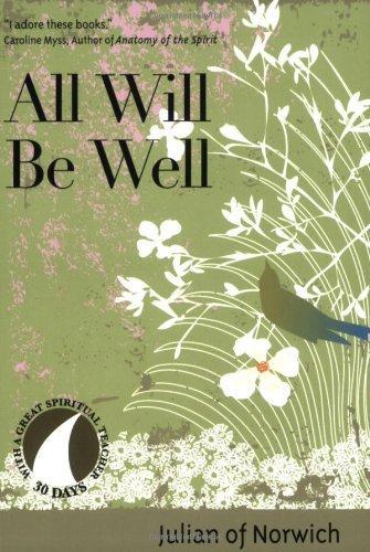 All Will Be Well (30 Days with a Great Spiritual Teacher) 