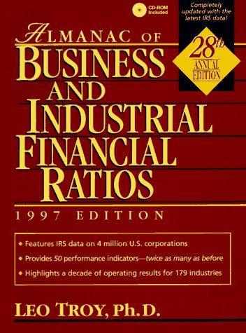 Almanac of Business and Industrial Financial Ratios: 1997 (28th Edition) 