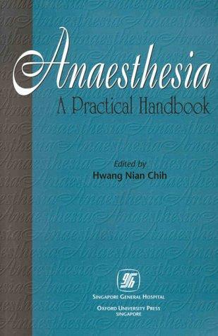 Anaesthesia: A Practical Handbook