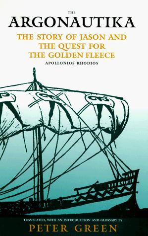 The Argonautika: The Story of Jason and the Quest for the Golden Fleece (Hellenistic Culture & Society) 