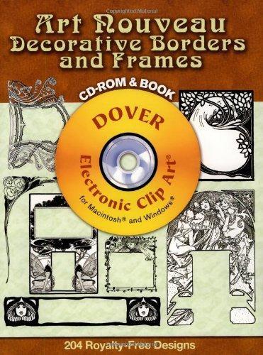 Art Nouveau Decorative Borders and Frames CD-ROM and Book (Dover Electronic Clip Art)
