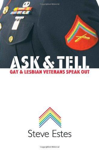 Ask & Tell: Gay and Lesbian Veterans Speak Out 