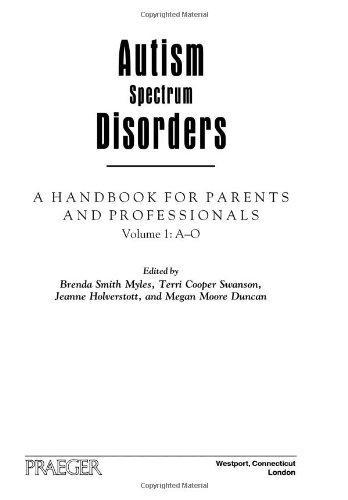 Autism Spectrum Disorders [Two Volumes] [2 volumes]: A Handbook for Parents and Professionals 