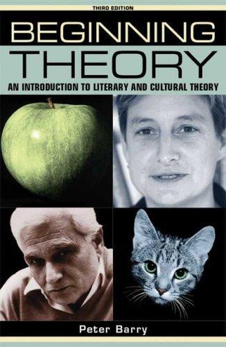 Beginning Theory: AnIntroduction to Literary and Cultural Theory