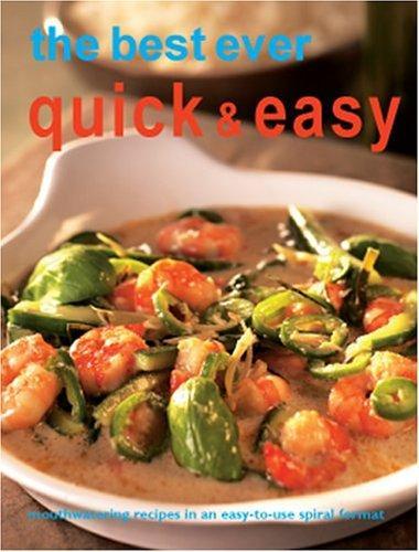 The Best Ever Quick and Easy Recipes 