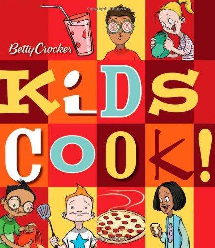 Betty Crocker's Kids Cook!