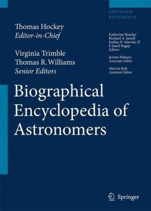 The Biographical Encyclopedia of Astronomers (2-Vol. Set) 