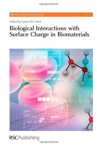 Biological Interactions with Surface Charge in Biomaterials (RSC Nanoscience & Nanotechnology)