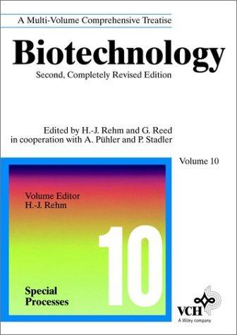 Biotechnology, Special Processes (Biotechnology: A Multi-Volume Comprehensive Treatise; 2nd Completely Rev. Ed.) (Volume 10)