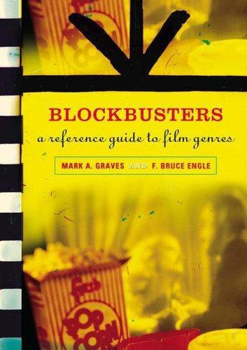 Blockbusters: A Reference Guide to Film Genres 