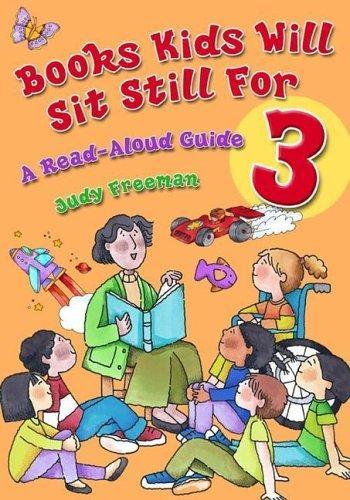 Books Kids Will Sit Still For 3: A Read-Aloud Guide (Children's and Young Adult Literature Reference) (v. 3)