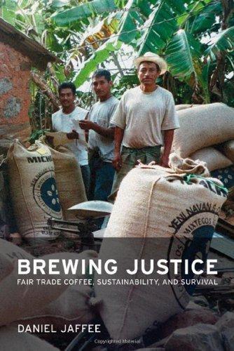 Brewing Justice: Fair Trade Coffee, Sustainability, and Survival 