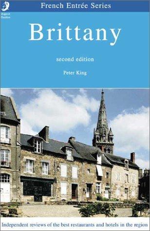 French Entree Brittany: Independent Reviews of the Best Restaurants and Hotels in the Area