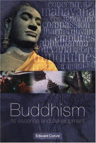 Buddhism: Its Essence and Development 