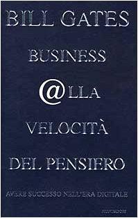 Business @ The Speed Of Though Using A Digital Nervous System