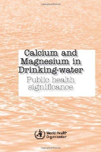 Calcium and Magnesium in Drinking Water: Public Health Significance 