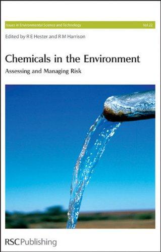 Chemicals in the Environment: Assessing and Managing Risk (Issues in Environmental Science and Technology) 