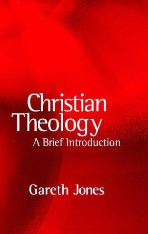 Christian Theology: A Brief Introduction 