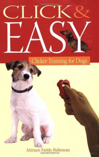 Click & Easy: Clicker Training for Dogs 