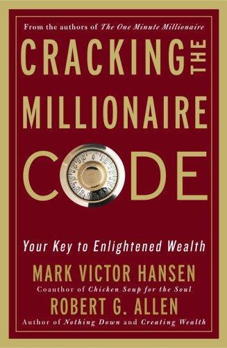 Cracking the Millionaire Code: Your Key to Enlightened Wealth 