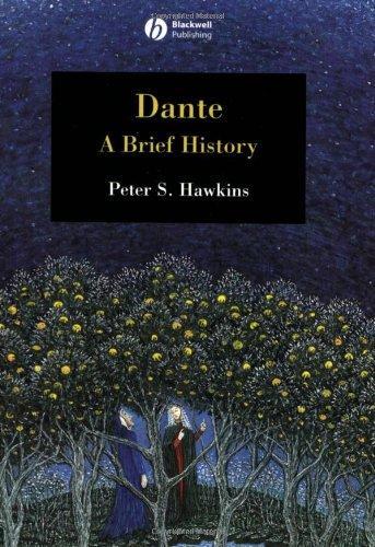 Dante: A Brief History (Blackwell Brief Histories of Religion) 