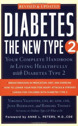 Diabetes: The New Type 2: Your Complete Handbook to Living Healthfully with Diabetes Type 2 