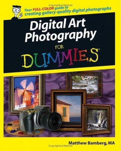 Digital Art Photography For Dummies 