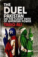 The Duel: Pakistan on the Flight Path of American Power