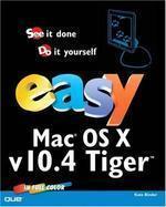 Easy Mac OS X, V10.4 Tiger