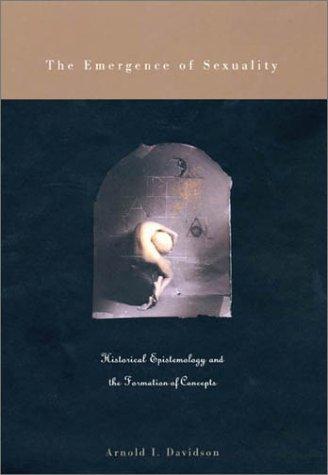 The Emergence of Sexuality: Historical Epistemology and the Formation of Concepts