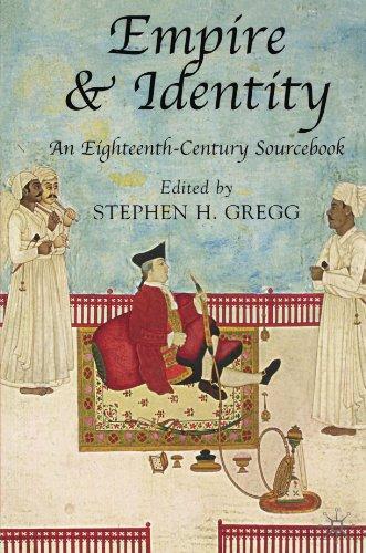 Empire and Identity: An Eighteenth Century Sourcebook 