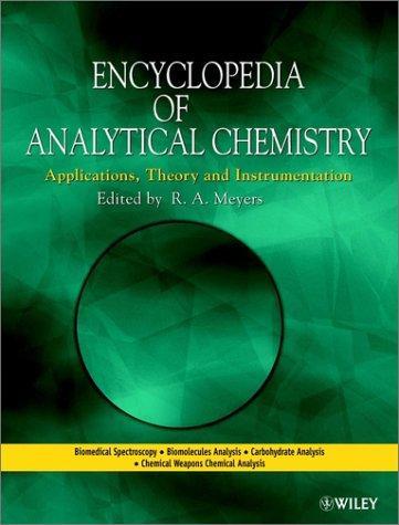 Encyclopedia of Analytical Chemistry: Applications, Theory, and Instrumentation 