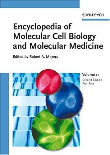 Encyclopedia of Molecular Cell Biology and Molecular Medicine, Proteasomes to Receptor, Transporter and Ion Channel Diseases (Encyclopedia of ... and Molecular Medicine 16Vset) (Volume 11) 