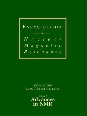 Encyclopedia of Nuclear Magnetic Resonance, Advances in NMR (Advances in Nmr, Volume 9)
