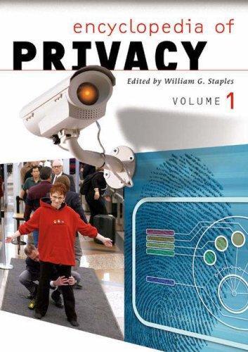 Encyclopedia of Privacy [Two Volumes] [2 volumes] 