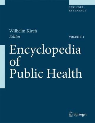 Encyclopedia of Public Health: Volume 1: A - H Volume 2: I - Z 