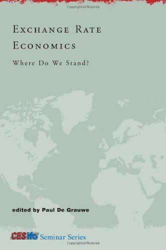 Exchange Rate Economics: Where Do We Stand? (CESifo Seminar Series) 