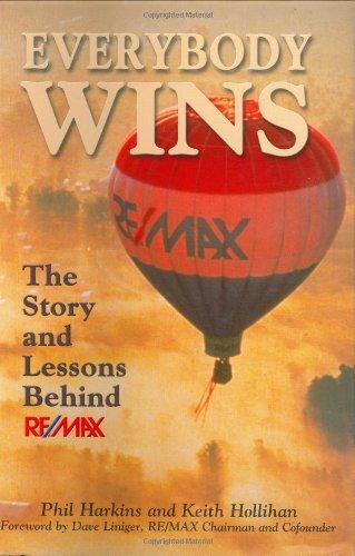 Everybody Wins: The Story and Lessons Behind RE/MAX 