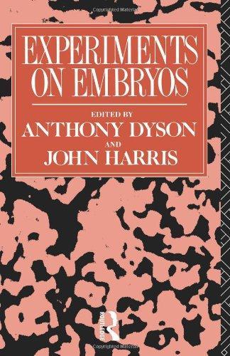 Experiments on Embryos (Social Ethics and Policy)